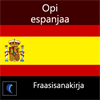 Opi espanjaa-Fraasisanakirja