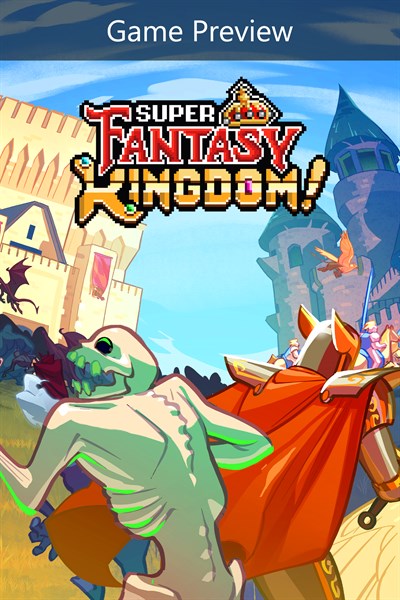 Super Fantasy Kingdom (Game Preview)