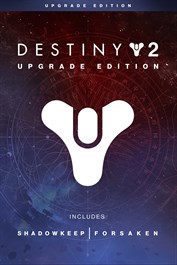 Destiny 2: Upgrade Edition