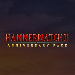Hammerwatch II: Anniversary Pack