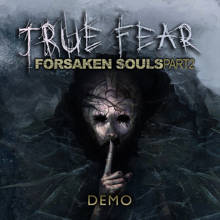 True Fear: Forsaken Souls Part 2 Demo