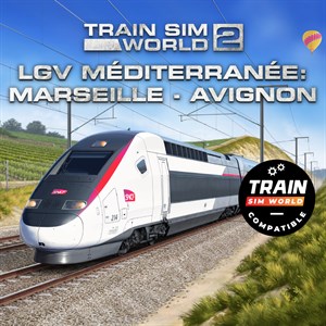 Train Sim World® 2: LGV Méditerranée: Marseille - Avignon (Train Sim World® 3 Compatible)