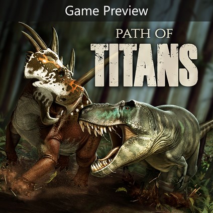 Path of Titans (Game Preview)