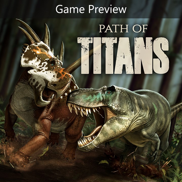 Path of Titans (Game Preview)