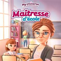 My Universe - Maîtresse d'école