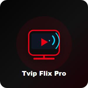 Tvip Flix Pro - Windows官方下载 | 微软应用商店 | Microsoft Store