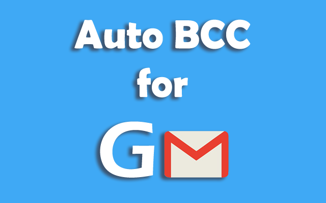 Auto BCC for Gmail™