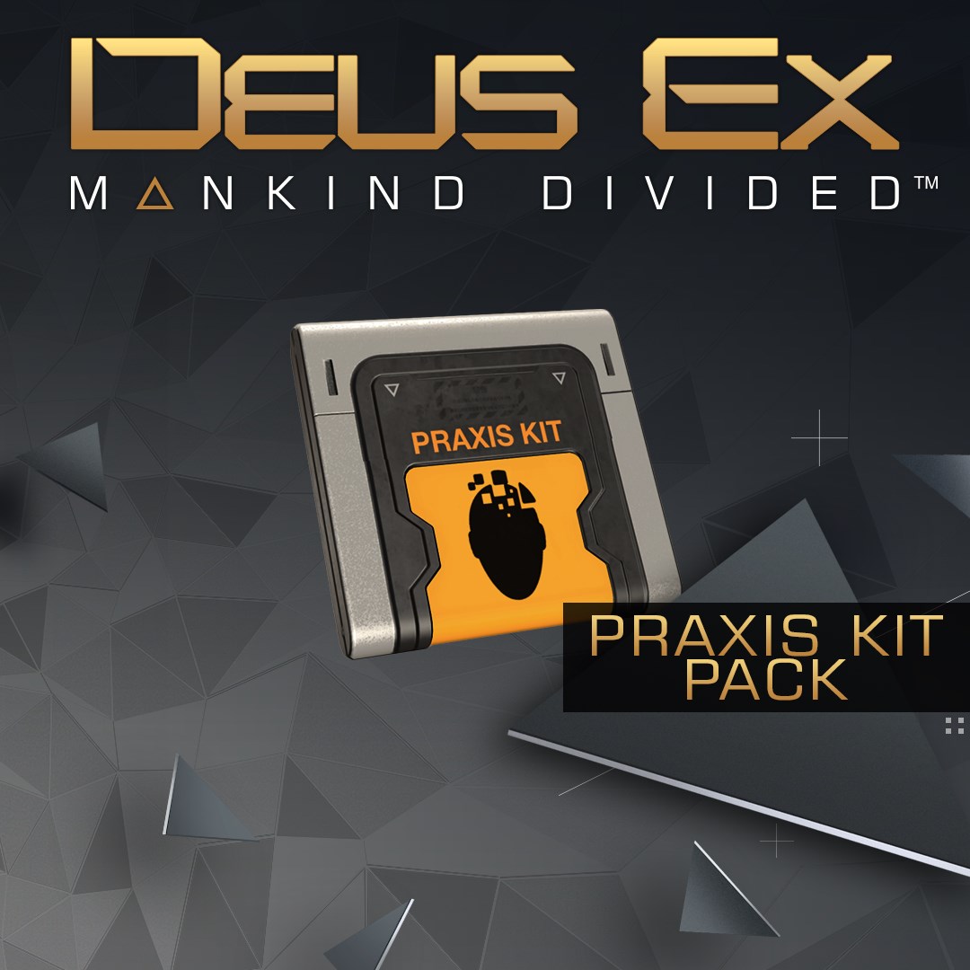 Deus Ex: Mankind Divided - Praxis Kit -paketti