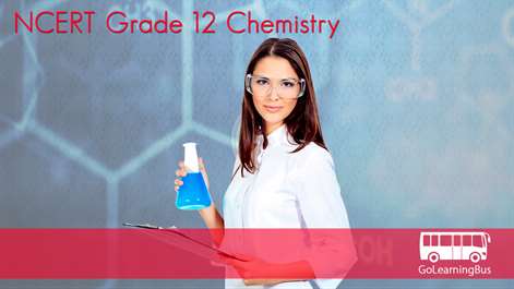 NCERT Grade 12 Chemistry via Videos by GoLearningBus Screenshots 2
