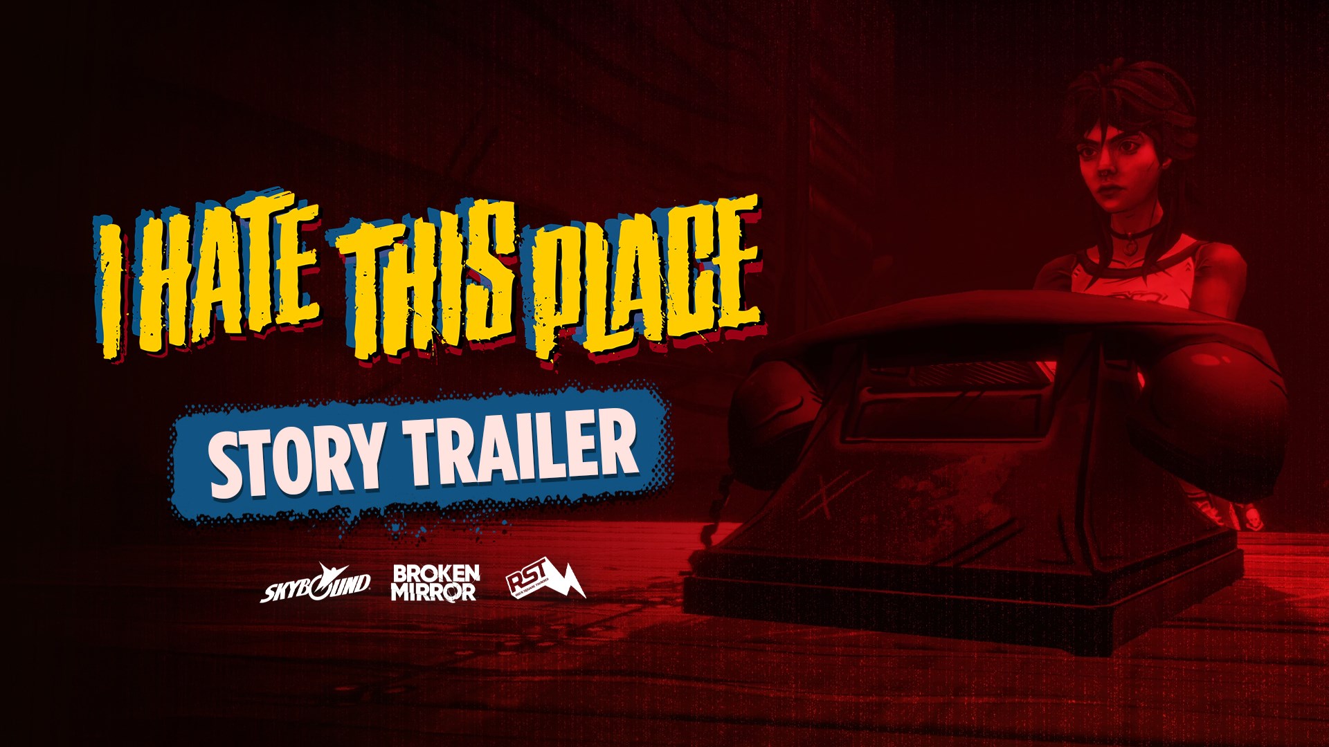 I Hate This Place release date trailer!