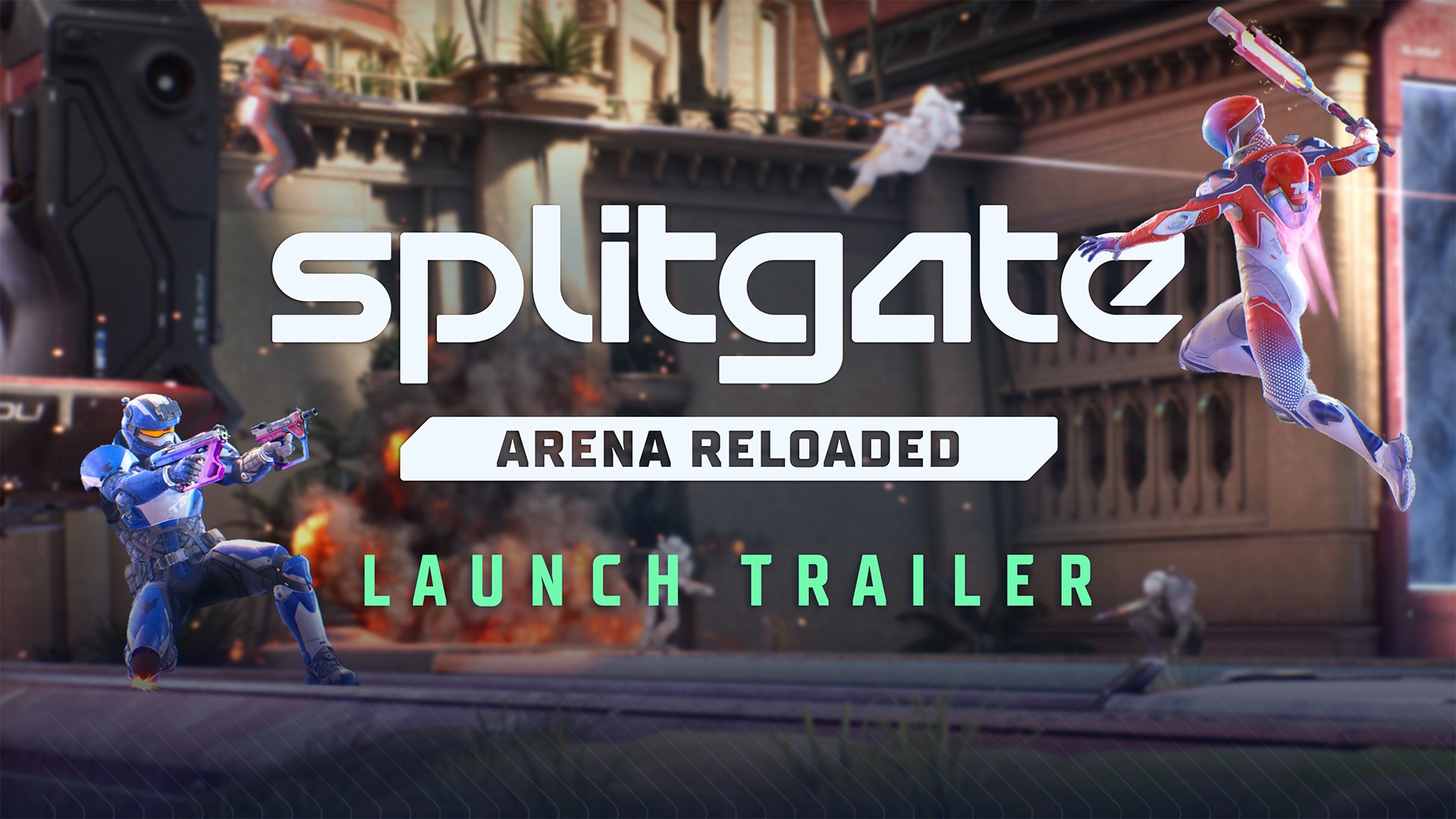 SPLITGATE: Arena Reloaded Launch Trailer 