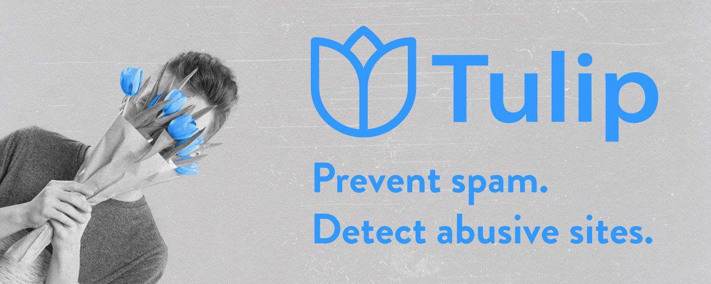 Tulip - prevent spam, detect abusive sites marquee promo image