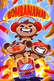BOMBANANA!