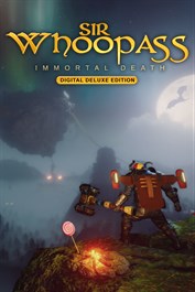 Sir Whoopass: Immortal Death - Digital Deluxe Edition