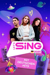 Let’s Sing 2025 mit deutschen Hits