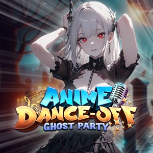 Anime Dance-Off - Ghost Party