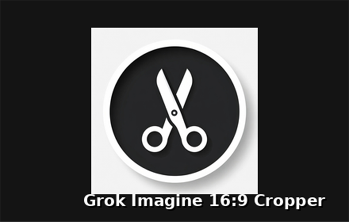 Grok Imagine 16:9 Cropper