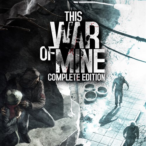 This War of Mine - Complete Edition cover image