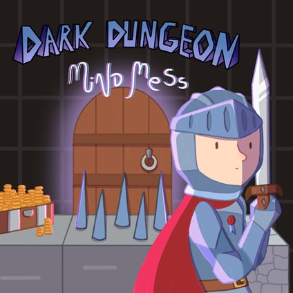 Dark Dungeon Mind Mess