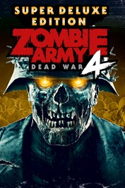 Zombie Army 4: Dead War Super Deluxe Edition