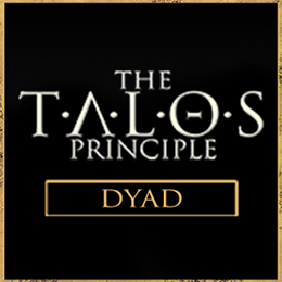 Aperçu The Talos Principle Dyad Bundle