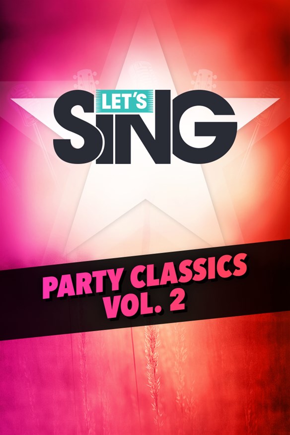 Let's Sing - Party Classics Vol. 2 Song Pack Xbox Series X|S and Xbox One cover art