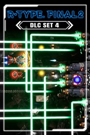 R-Type Final 2: DLC Set 4