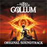 The Lord of the Rings: Gollum™ - Original Soundtrack