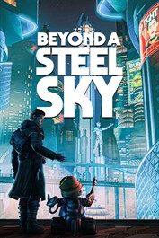 Beyond a Steel Sky