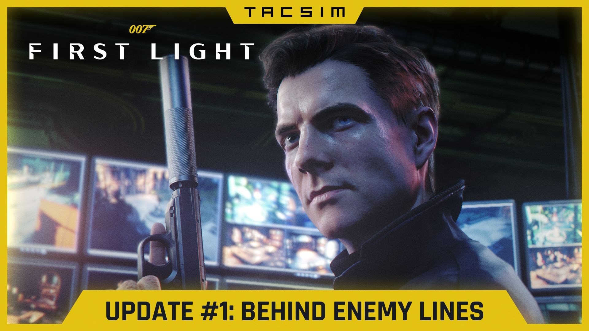 007 First Light - Update #1