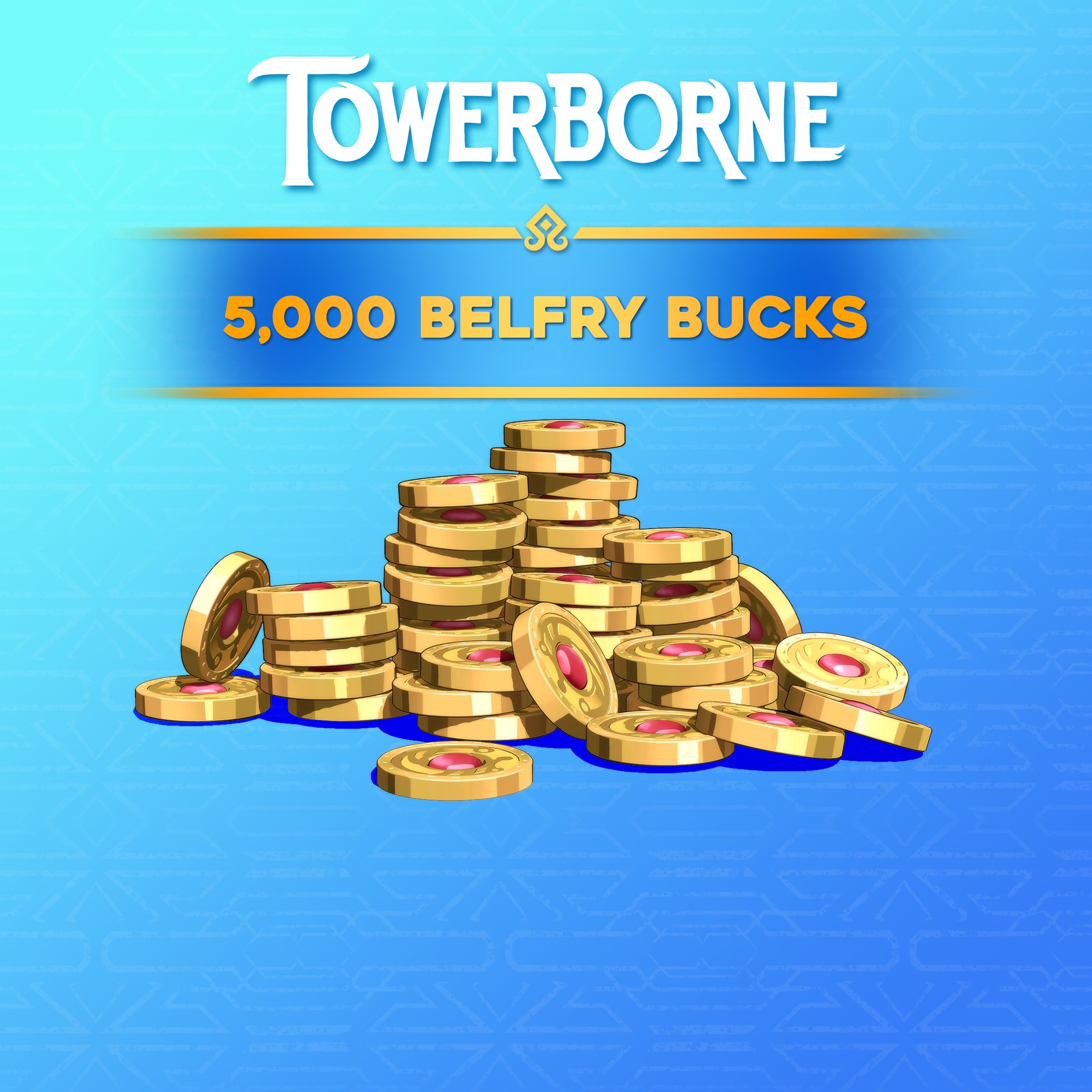Towerborne - 5,000 (+1000 Bonus) Belfry Bucks