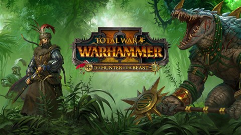 Total War: WARHAMMER II - The Hunter and The Beast