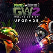 Plants vs. Zombies™ Garden Warfare 2: Улучшение до Deluxe