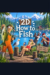 2D How to Fish