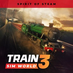 Train Sim World® 3: Spirit of Steam: Liverpool Lime Street - Crewe