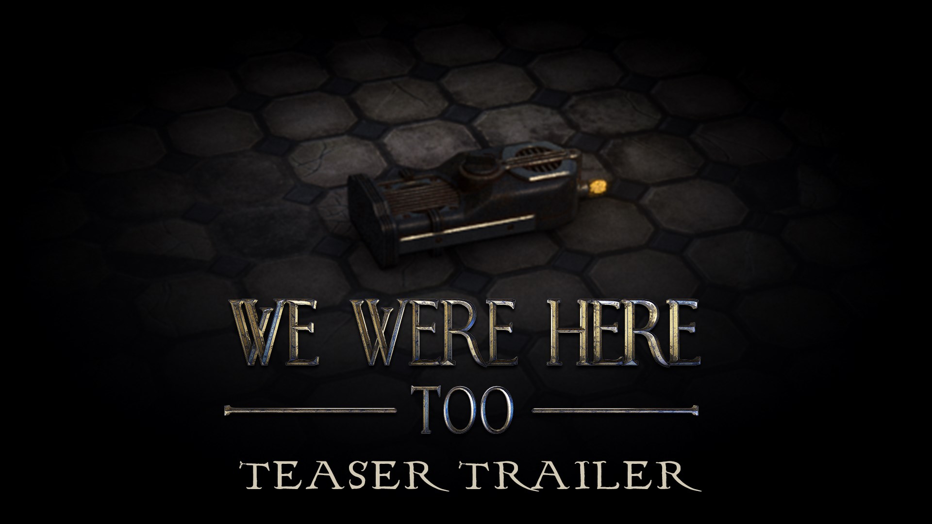 We Were Here Too Teaser Trailer