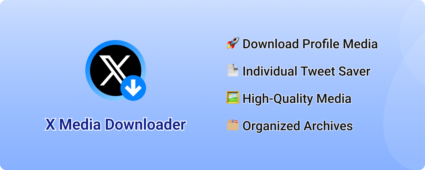 X Media Downloader – Download X/Twitter Images & Videos
