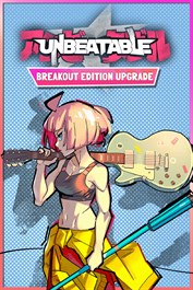 UNBEATABLE - Breakout Edition Upgrade