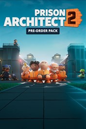 Prison Architect 2: Pre-Order