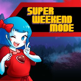 Aperçu Super Weekend Mode