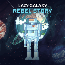 Aperçu Lazy Galaxy: Rebel Story