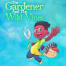 The Gardener and the Wild Vines TGA21Demo