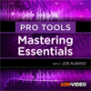 Mastering Essentials Course For Pro Tools