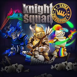 Knight Squad : Extra Chivalrous