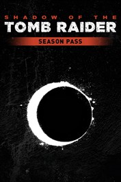 Shadow of the Tomb Raider – сезонный абонемент