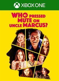 Who Pressed Mute on Uncle Marcus?
