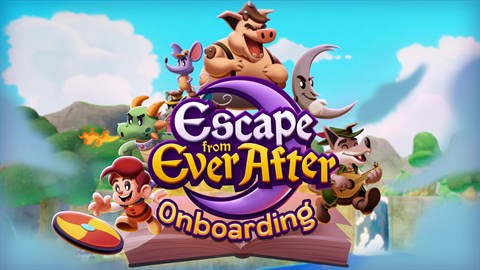 Escape from Ever After: Onboarding