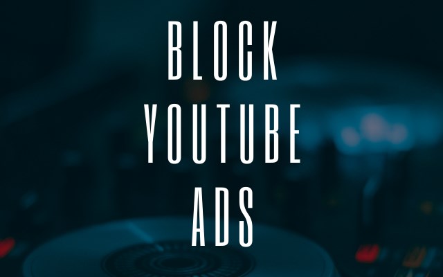 YOUTUBE AD BLOCKER