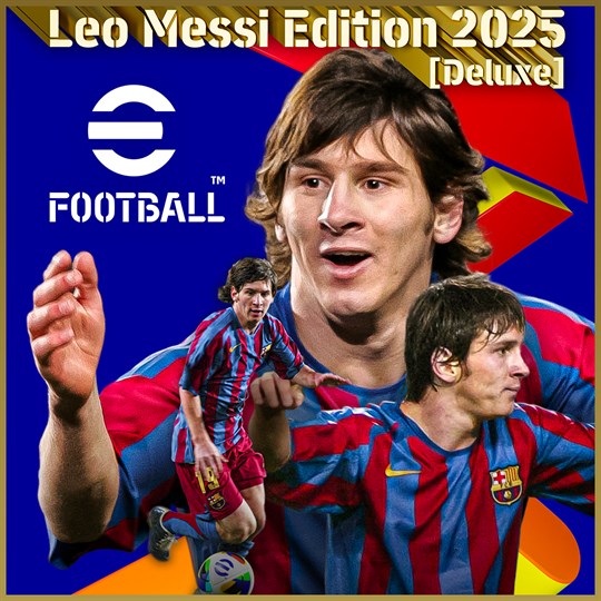 eFootball™: Leo Messi Edition 2025 [Deluxe] for xbox