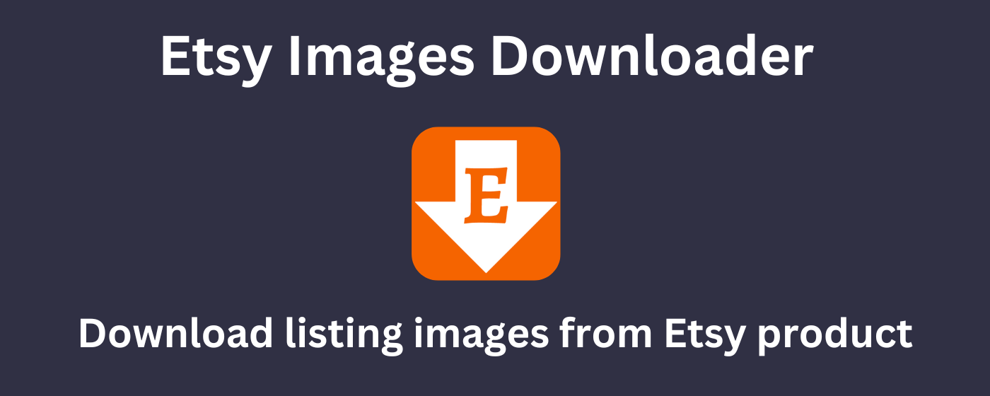 Etsy Images Downloader marquee promo image